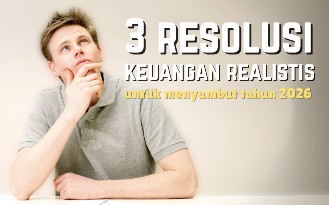 3 Resolusi Keuangan Realistis untuk Menyambut Tahun 2026