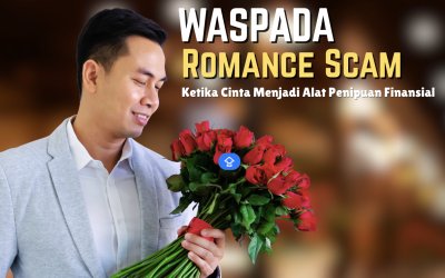 Waspada Romance Scam: Ketika Cinta Menjadi Alat Penipuan Finansial